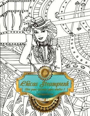 bokomslag Chicas Steampunk libro para colorear para adultos 1