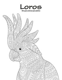bokomslag Loros libro para colorear para adultos 1