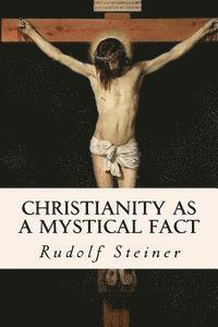 bokomslag Christianity as a Mystical Fact