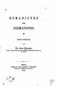 Romanisten und Germanisten, Zwei Vorträge 1