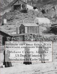 bokomslag Mining in the Cerbat Range, Black Mountains and Grand Wash Cliffs: Mohave County, Arizona