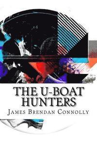 bokomslag The U-boat Hunters