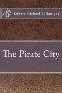 The Pirate City 1