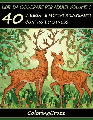 Libri da Colorare per Adulti Volume 2