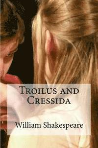 Troilus and Cressida