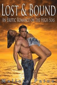 bokomslag Lost & Bound: An Erotic Romance on the High Seas