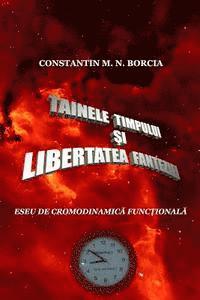 bokomslag Tainele Timpului Si Libertatea Fanteziei: Eseu de Cronodinamica Fictionala