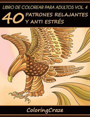 Coloringcraze - Libro de Colorear para Adultos Volumen 4, Häftad. Tillgänglighet: Lägg i varukorg