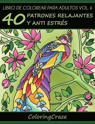 Libro de Colorear para Adultos Volumen 6 1