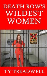 bokomslag Death Row's Wildest Women