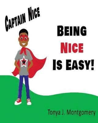 Being Nice is Easy! 1