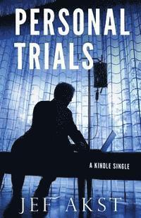 Personal Trials: How terminally ill ALS patients took medical treatment into their own hands 1