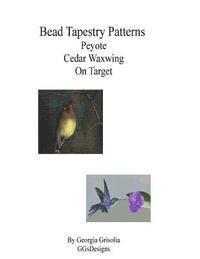 bokomslag Bead Tapestry Patterns Peyote Cedar Waxwing On Target