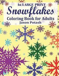 bokomslag Snowflakes Coloring Book For Adults ( In Large Print )