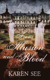 From Illusion and Blood 1