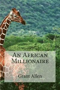 bokomslag An African Millionaire