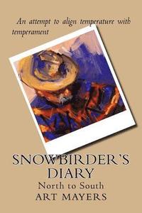 bokomslag Snowbirder's Diary: North to South