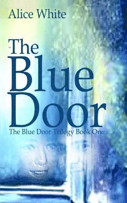 Alice White - The Blue Door, Häftad. Tillgänglighet: Lägg i varukorg