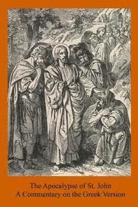 James J. L. Ratton MD, Brother Hermenegild Tosf - The Apocalypse of St. John: A Commentary on the Greek Version, Häftad