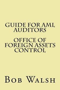 bokomslag Guide for AML Auditors - Office of Foreign Assets Control