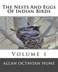 bokomslag The Nests And Eggs Of Indian Birds: Volume 1