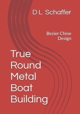 True Round Metal Boat Building 1