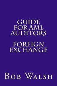 bokomslag Guide for AML Auditors - Foreign Exchange