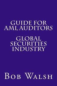 bokomslag Guide for AML Auditors - Global Securities Industry