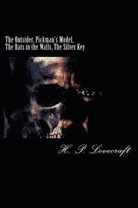 bokomslag The Outsider, Pickman's Model, The Rats in the Walls, The Silver Key