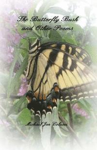 The Butterfly Bush and Other Poems 1