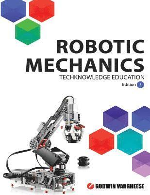 Robotic Mechanics: Edition 3 1