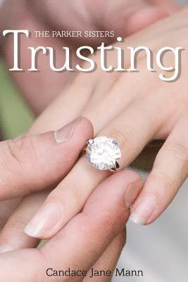 Trusting: The Parker Sisters 1