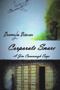 bokomslag Corporate Snare: A Jim Cavanaugh Saga