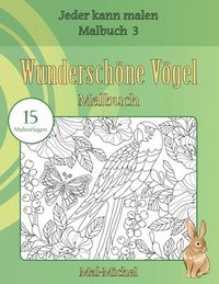 bokomslag Wunderschöne Vögel Malbuch: 15 Malvorlagen