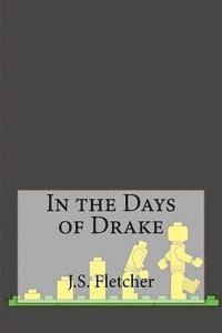 bokomslag In the Days of Drake