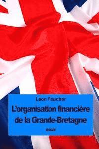 L'organisation financière de la Grande-Bretagne 1