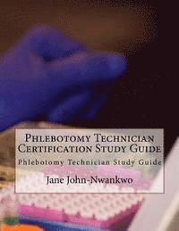 bokomslag Phlebotomy Technician Certification Study Guide: Phlebotomy Technician Study Guide
