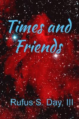 Times and Friends: My Poetry 1