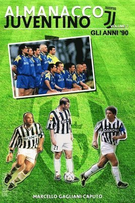 bokomslag Almanacco Juventino - Volume 7 Gli anni '90