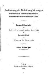 Arthur Graham Hall - Bestimmung der Definitionsgleichungen aller endlichen continuirlichen Gruppen, Häftad