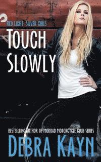 Touch Slowly 1