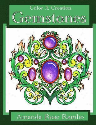 Color A Creation Gemstones 1