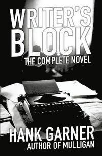 bokomslag Writer's Block: the complete novel