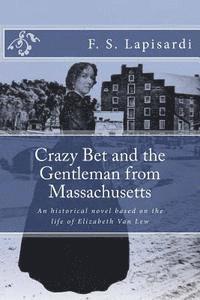bokomslag Crazy Bet and the Gentleman from Massachusetts