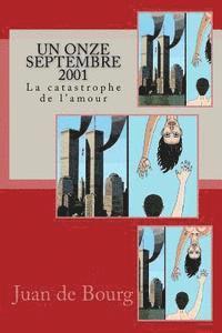 Un onze septembre 2001: La catastrophe de l'amour 1