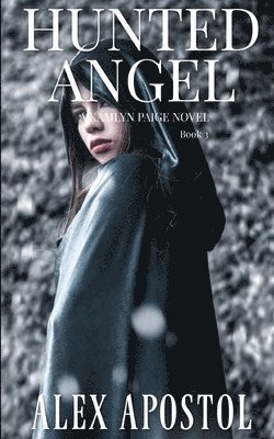Hunted Angel: A Kamlyn Paige Novel 1