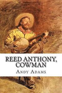 bokomslag Reed Anthony, Cowman