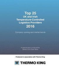 bokomslag Top 25 UK and Irish Temperature-Controlled Logistics Providers 2016: Company ranking and market trends