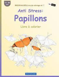 bokomslag BROCKHAUSEN Livre de coloriage vol. 7 - Anti Stress: Papillons: Livre à colorier