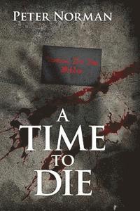 A Time To Die 1